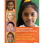 DEVELOPMENTALLY APPROPRIATE PRACTICE: FOCUS ON CHILDREN 1ST,2ND,3RD GR