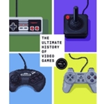 ULTIMATE HISTORY OF VIDEO GAMES