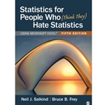 STATISTICS FOR PEOPLE WHO (THINK THEY) HATE STATISTICS : USING MICROSOFT EXCEL