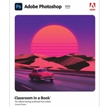 ADOBE PHOTOSHOP CLASSROOM IN A BOOK 2023