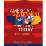 BUNDLE (2) AMERICAN GOVERNMENT AND POLITICS TODAY BRIEF EDITION