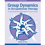 GROUP DYNAMICS IN OCCUPATIONAL THERAPY