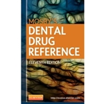 MOSBY'S DENTAL DRUG REFERENCE (W/BIND-IN ACCESS CODE)