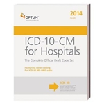 ICD-10-CM DRAFT FOR HOSPITALS 2014: THE COMPLETE OFFICIAL DRAFT CODE SET