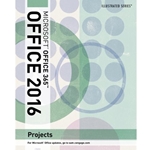 MICROSOFT OFFICE 365 & OFFICE 2016 PROJECTS ILLUSTRATED (LOOSE-LEAF)