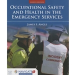 OCCUPATIONAL SAFETY & HEALTH IN THE EMERGENCY SERVICES