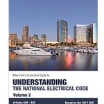 MIKE HOLT'S ILLUSTRATED GUIDE TO UNDERSTANDING THE NATIONAL ELECTRICAL CODE V2