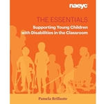 PICK FORMAT: THE ESSENTIALS : SUPPORTING YOUNG CHILDREN WITH DISABILITIES IN THE CLASSROOM