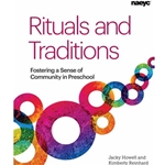 RITUALS AND TRADITIONS : FOSTERING A SENSE OF COMMUNITY IN PRESCHOOL