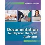 DOCUMENTATION FOR THE PHYSICAL THERAPIST ASSISTANT 5TH