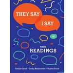 THEY SAY / I SAY : THE MOVES THAT MATTER IN ACADEMIC WRITING WITH READINGS