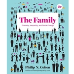 THE FAMILY: DIVERSITY, INEQUALITY, AND SOCIAL CHANGE (LOOSE-LEAF)