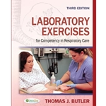 LABORATORY EXERCISES FOR COMPETENCY IN RESPIRATORY CARE