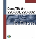 COMPTIAA+ 220-801, 220-802 IN DEPTH