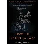 HOW TO LISTEN TO JAZZ