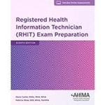 REGISTERED HEALTH INFORMATION TECHNICIAN (RHIT) EXAM PREPARATION, 8E