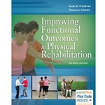 IMPROVING FUNCTIONAL OUTCOMES IN PHYSICAL REHABILITATION