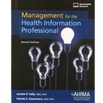 MANAGEMENT FOR THE HEALTH INFORMATION PROFESSIONAL