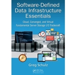 SOFTWARE DEFINED DATA INFRASTRUCTURE ESSENTIALS: CLOUD CONVERGED AN