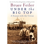 UNDER THE BIG TOP: A SEASON WITH THE CIRCUS