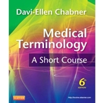 MEDICAL TERMINOLOGY: A SHORT COURSE