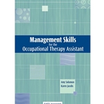 MANAGEMENT SKILLS FOR OCCUPATIONAL THERAPY ASSISTANT (P)