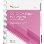 ICD-10-CM EXPERT FOR HOSPITALS WITH GUIDELINES 2021