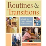 ROUTINES AND TRANSITIONS: A GUIDE FOR EARLY CHILDHOOD PROFESSIONALS