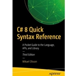 C# 8 QUICK SYNTAX REFERENCE