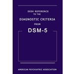 DESK REF TO DIAGNOSTIC CRITERIA FROM DSM-5
