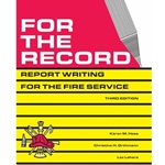 FOR THE RECORD : REPORT WRITING FOR THE FIRE SERVICE