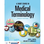 PICK FORMAT: BUNDLE (2) SHORT COURSE IN MEDICAL TERMINOLOGY WITH NAVIGATE 2 ADVANTAGE ACCESS R