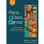 RACE, CLASS & GENDER: INTERSECTIONS AND INEQUALITIES