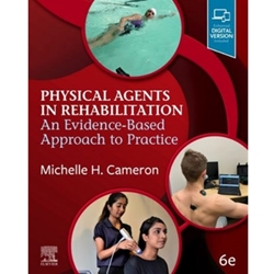 PHYSICAL AGENTS IN REHABILITATION : AN EVIDENCE-BASED APPROACH TO PRACTICE