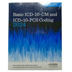 BASIC ICD-10-CM AND ICD-10-PCS CODING 2024