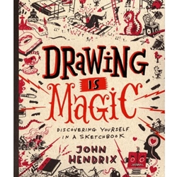 DRAWING IS MAGIC: DISCOVERING YOURSELF IN A SKETCHBOOK