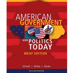 BUNDLE (2) AMERICAN GOVERNMENT AND POLITICS TODAY BRIEF EDITION