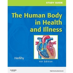 HUMAN BODY IN HEALTH AND ILLNESS STUDY GUIDE