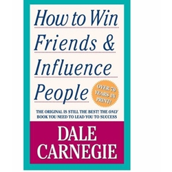 HOW TO WIN FRIENDS AND INFLUENCE PEOPLE