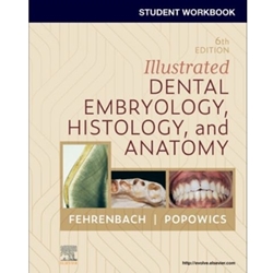 STUDENT WORKBOOK FOR ILLUSTRATED DENTAL EMBRYOLOGY, HISTOLOGY AND ANATOMY
