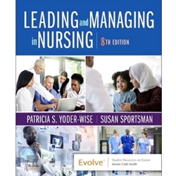 LEADING AND MANAGING IN NURSING