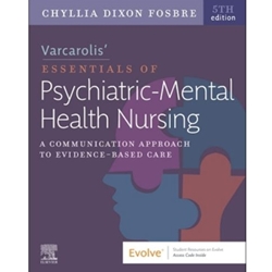 VARCAROLIS' ESSENTIALS OF PSYCHIATRIC MENTAL HEALTH NURSING
