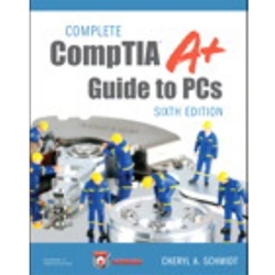 COMPLETE COMPTIA A+ GUIDE TO PCS