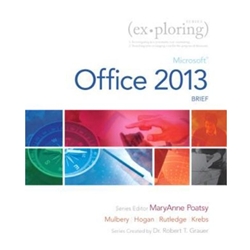 EXPLORING MICROSOFT OFFICE 2013 BRIEF EDITION