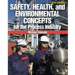 SAFETY, HEALTH AND ENVIRONMENTAL CONCEPTS FOR THE PROCESS INDUSTRY