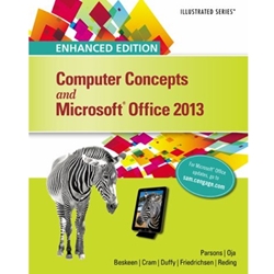 COMPUTER CONCEPTS & MICROSOFT OFFICE 2013 ILLUSTRATED ENHANCED