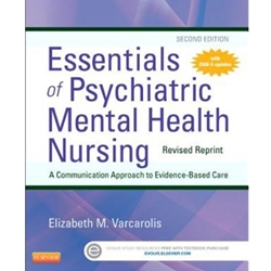 ESSENTIALS OF PSYCHIATRIC MENTAL HEALTH NURSING 2ND REV RPRT