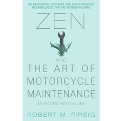 ZEN & ART OF MOTORCYCLE MAINTENANCE