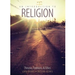 INTRO TO RELIGION THEORIES, TRADITIONS & ETHICS