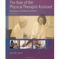 ROLE OF THE PHYSICAL THERAPIST ASSISTANT 2ND ED